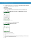 Page 1467 - 26 MC9500-K Mobile Computer User Guide
6.In the Action drop-down list, select one of the following options: Send Contact Information, Swap Contact 
Information, Fetch Contact Information, or Send a Picture.
Sending a Contact
To send a contact to another device:
1.Tap and hold on OBEX Object Push and select Connect. The OBEX Object Push window appears.
Figure 7-26    OBEX Object Push Window
2.In the Action: drop-down list, select Send Contact Information.
3.Tap . The Select Contact Entry window...