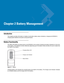 Page 31Chapter 2 Battery Management
Introduction
This chapter provides information on battery functionality, battery status indications, charging the MC9500-K, 
charging spare batteries and power saving techniques.
Battery Functionality
The 4800 mAh battery provides power to the MC9500-K and contains charging and status indications on the front 
of the battery. The indicators function differently depending upon the battery mode and allow the user to determine 
the health of the battery.
Figure 2-1    Battery...