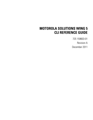 Page 3MOTOROLA SOLUTIONS WING 5
CLI REFERENCE GUIDE
72E-159603-01
Revision A
December 2011 