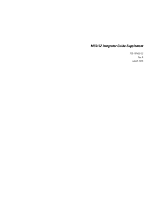 Page 3MC919Z Integrator Guide Supplement
72E-157455-02
Rev A
March 2015 