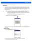 Page 105Configuration 3 - 53
Total Recall
Total Recall is a Zebra utility de veloped to maintain a pplications and settings during a cold boot, as well as 
clone settings to other devices . This utility creates a restore point of a device at a known state. This can be 
used as a backup of the device (t he administrator can clean the terminal and restore the profile at any time), 
or a clone (the administ rator can store different configurations for different uses to clone to other 
hand-held computers). 
• In...