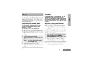 Page 1715
English
SCAN
SCANYou can monitor multiple channels and receive any 
calls that are transmitted on them. Channels can be 
programmed into a scan list by your dealer. Your 
radio automatically switches to a scan list channel 
when it detects activity on it.STARTING OR STOPPING SCANThe LED indicator blinks green during a scan 
operation and stops blinking when the radio 
switches to a channel.
You can start or stop a scan operation by
:
TALKBACKIf the Talkback option is preprogrammed, you can 
respond to...
