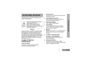 Page 2613
Türkçe
TELSÝZ GENEL BÝLGÝLERÝ
TELSÝZ GENEL BÝLGÝLERÝBu kullanýcý kýlavuzu CP040 El Telsizinin temel 
iþleyiþini kapsamaktadýr.
DÝKKAT!
Bu telsizin kullanýmý, ICNIRP RF enerjisine maruz 
kalma þartlarý uyarýnca yalnýz mesleki kullanýmla 
sýnýrlandýrýlmýþtýr. Bu ürünü kullanmadan önce, 
RF enerjisine maruz kalma sýnýrlarýnýn aþýlmamasý 
için lütfen Güvenli ve Etkili Çalýþma ve RF Enerjisine 
Maruz Kalma kitapçýðýndaki (Motorola Yayýn No. 
6864117B25_) RF Enerjisi bilgilerini ve kullanma 
talimatlarýný...