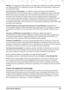 Page 3939Información general
Baterías. Únicamente aquellas baterías cuya capacidad, cargadas al completo, descienda por debajo del 80% de su capacidad nominal y las baterías con fugas están cubiertas por esta garantía limitada.
Uso incorrecto e inapropiado. Los defectos o daños derivados de: (a) utilización, almacenamiento o uso incorrectos o abuso, accidente o negligencia, como por ejemplo daños físicos (roturas, arañazos, etc.) en la superficie del producto derivados de un uso incorrecto; (b) contacto con...