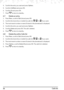 Page 3636Calls list
4. Scroll to the entry you want and press Options.
5.  Scroll to 
Call Block and press OK.
6.  Scroll to 
On and press OK.
7.  Press 
e to return to standby.
6.7    Delete an entry
1. Press Menu, scroll to Calls List and press OK.
2.  Scroll to the home line or mobile line calls list (
P, [ or ]) you want.
3.  The most recent number or name (if stored in the phonebook) is displayed.
4.  Scroll to the entry you want and press 
Options.
5.  Scroll to 
Delete and press OK. The call is deleted....