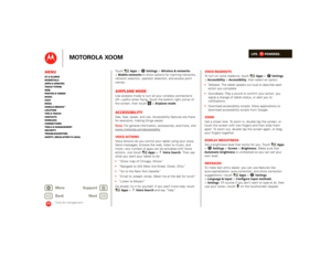Page 49LIFE.         POWERED.
Back 
Next 
More Su 
pp
ort
+
MOTOROLA XOOM
MenuAt a glance Essentials Apps & updatesTouch typing Web Photos & videosMusic Chat EmailGoogle eBooks™Location Tips & tricks ContactsWireless Connections Tools & managementSecurity Troubleshooting Safety, Regulatory & Legal
Tools & management
To u c h  
Apps
 > 
Settings
 >Wireless & networks
  
>Mobile networks
 to show options for roaming networks, 
network selection, operator selection, and access point names.Airplane modeUse airplane...