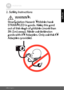 Page 7Safety Instructions7
ENGLISH
1. Safety Instructions
WARNING:
Strangulation Hazard: Children have 
STRANGLED in cords. Keep this cord 
out of the reach of children (more than 
3ft (1m) away). Never use extension 
cords with AC Adapters. Only use the AC 
Adapters provided. 