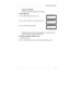 Page 50Operating Instructions
27
Working in DIM Mode
DIM mode controls the brightness of the display.
To enter DIM mode:
1.Pressto display the Menu screen.
2.Pressto scroll to the second Menu screen.
3.Pressto scroll the dimmer.
MICOM-2E offers four levels of display brightness, ranging from DIM
Level 0 (dimmest) to DIM Level 3 (brightest).
To change the display brightness level:
1.Enter the DIM menu.
2.Press
repeatedly until you reach the desired brightness level. 