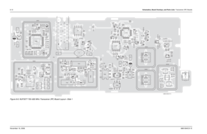 Page 1858-10Schematics, Board Overlays, and Parts Lists: Transceiver (RF) BoardsNovember 16, 20066881094C31-EFigure 8-8. NUF3577 700–800 MHz Transceiver (RF) Board Layout—Side 1
C9
C10
C11
C15
C16C17
C18 C19C20C21 C40
C118
C119
C120
C121C122
C123
C124
C125
C126
C127
C128
C130
C131
C133
C138
C209
C213 C214
C215C216
C221
C224C225
C226
C227 C233
C234 C235
C236
C242C243C301 C302
C303
C304
C305
C306
C307C308
C309
C313C314C316
C319 C320
C322C324
C326 C328
C329 C330C331
C332 C333
C334
C413
C414
C415C416
C417
C419 C420...