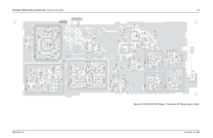 Page 230Schematics, Board Overlays, and Parts Lists: Transceiver (RF) Boards8-556881094C31-ENovember 16, 2006
Figure 8-38. NLE4272H UHF Range 1 Transceiver (RF) Board Layout—Side 1
W1
W2
W3 W4 W5
W6 W7 W8
W9W02
W10 W11 W12 W13 W14
W15 W16
W17
W18 W19 W20
W21 W22 W23
W021
TH1 Q1 Q99 Q104Q700
Q101 Q103
Q106
Q108
Q2Q66
Q701
Q301Q302 Q303Q304
Q502
3 4
6
T473 R6
R7R126 R127
R128
R131
R132
R209
R215
R411R412
R451
R452
R504
R512 R109
R110 R105
R107R108
R103
R104
R302R310
R318
R324
R115
R214
R721
R 111
R129
R117
R471...