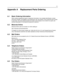 Page 49A-1
Appendix A Replacement Parts Ordering
A.1 Basic Ordering Information
When ordering replacement parts or equipment information, the complete identification number 
should be included. This applies to all components, kits, and chassis. If the component part number 
is not known, the order should include the number of the chassis or kit of which it is a part, and 
sufficient description of the desired component to identify it.
A.2 Motorola Online
Motorola Online users can access our online catalog at...