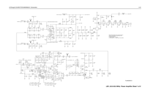 Page 81LB Range3 25-60W PCB 8485908z03 / Schematics4-31
20 Vpp 18 Vpp25 Vpp
25 Vpp
190 Vpp
180 Vpp
J1401
1.8V-2.1V1.8V-2.1V
3.7V-3.9V
2.5 Vpp
5 Vpp
90 Vpp
10 Vpp
Peak-to-Peak Voltages (Vpp) are typical values as
could be measured with an oscilloscope under
the following conditions:
1.) Battery Voltage = 13.6 Volts
2.) Test Channel 11, i.e. High Power @ 46.125 MHz DEVICE NEAR INSIDE OF RADIO
DEVICE NEAR OUTSIDE OF RADIO
0
E1403 R1469
C1404
.01uF
C1476
0.1uF
C1416
30pF137.876nHL1421
FN0:NPD1402
1uF C1425
10...