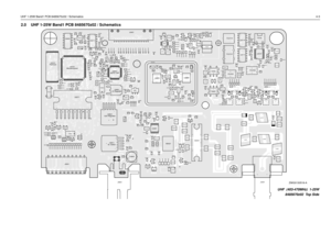 Page 245UHF 1-25W Band1 PCB 8485670z02 / Schematics4-32.0 UHF 1-25W Band1 PCB 8485670z02 / Schematics
TOP METAL
NOISE_BLNKR_CNTLR_1,if_sig4
C0101C0102C0104 C0106
C0107
C0131 C0132C0211
C0212
C0221
C0222
C0223 C0224C0225
C0226
C0227
C0228 C0231
C0232
C0233
C0234C0235 C0236C0237
C0241
C0242 C0243
C0244
C0245C0246 C0251
C0252
C0253C0256
C0261
C0262
C0421
C0441
C0442
C0443
C0445
C0446
C0447
C0448
C0449
C0470
C0471
C0472
C0473
C0474
C0476
C0477
C0478 C0482 C0483
C0484 C0486C0487
C0488
C0490
C0493
C0494
C0495
C0496...