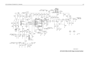 Page 279UHF 25-40W Band1 PCB 8486127z01 / Schematics4-37
NU NU
NU
0 VDC (Tx)
NUNU
NU
NU
2.5 - 11 VDC0 VDC (Rx)
4.58 VDC 4.58 VDC
NUNU
13.5 to 16 dBm 
NU
0 VDC (Tx)
3.1 VDC (Rx)0 VDC (Tx)
4.7 VDC (Rx)
NU
(Tx)
4.54 VDC
0 VDC (Tx)2.35 VDC 
NU
0 VDC (Rx)4.42 VDC (Rx)
NUNU
NUNU
NUNU
NUNU
NUNU
NUNUNU
NU NUNU
4.97 VDC (Tx)-18 to -16 dBm (Rx)
-16 to -11 dBm (Tx) 4 to 6 dBm 4.54 VDC
4.54 VDC (Tx)
2.6 VDC (Tx)1.91 VDC (Tx)
0 VDC (Rx) 2.45 VDC (Rx)(Rx)2.43 VDC (Rx)
NU
NU
GND C4301
100pF
30 R4313 C4372
VCTRL_UHF_VCOL4331...