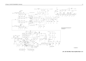 Page 319LB Range1, 25-60W PCB 8486206B06 / Schematics4-7
1.8V-2.2V
1.8-2.2V
1.75Vpp 1.8V-2.2V
12Vpp
J1401 L1423
430pF124.327nH
130pF
C1481
C1422
FN0:NOTPLACEDC1449
4.7uH .01uF
16
RFIN6
RFOUT1
7
RFOUT2 1
VCNTRL
14
VD12
VG1
3
VG2L1402
4
GND1
5
GND2
12
GND3
13
GND4
8
NC1
9
NC2
10
NC3
15
NC4
U140130C65
17
EP
11
G2
C1413
.01uFL1424
56nH
FN0:NP 1uF C1425
10 R1421
.01uF C140510uFC1458
75pF C148656pF
180 R14541uFC1452
C1471
C1469
.01uF C1468.01uF
0C1433
1uF
27Vpp
78Vpp2Vdc
143Vpp189Vpp186Vpp
27Vpp
R14820.1uF
C1402C1529...