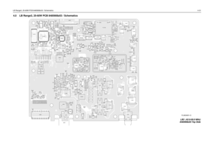 Page 343LB Range3, 25-60W PCB 8485908z03 / Schematics4-314.0 LB Range3, 25-60W PCB 8485908z03 / Schematics
C0101
C0102
C0104C0105
C0106
C0107C0121
C0131C0132
C0211
C0212
C0221
C0222 C0223
C0225
C0226
C0227C0228 C0231
C0232
C0233
C0234
C0235
C0236C0237
C0241
C0242 C0243
C0244
C0245C0246
C0251C0252
C0253
C0254C0255
C0256
C0261
C0262
C0275
C0290 C0291
C0292
C0293C0331
C0441
C0442
C0443
C0445
C0446
C0447
C0448
C0449
C0470
C0471
C0472
C0473
C0474
C0476
C0477
C0478
C0482
C0483
C0484
C0486
C0487C0488
C0490
C0493
C0494...