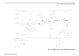 Page 31 
VHF (136-174MHz) Power Ampliﬁer 5-25W Schematic Diagram
PCB/Schematic Diagrams and Parts Lists3.2-27
 
VHF (136-174MHz) Power Ampliﬁer 5-25W Schematic Diagram 