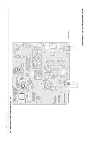 Page 303Low Band PCBs / Schematics / Parts Lists4-32.0 Low Band PCBs / Schematics / Parts Lists
C0101
C0102
C0104
C0105
C0106
C0107
C0121C0131C0132
C0211
C0212
C0221
C0222
C0223C0225
C0226
C0227
C0228 C0231
C0232
C0233
C0234
C0235 C0236C0237
C0241
C0242 C0243
C0244
C0245C0246 C0251
C0252
C0253 C0254C0255
C0256
C0261
C0262
C0275
C0290 C0291
C0292C0293C0331
C0401 C0441
C0442
C0443
C0445
C0446
C0447
C0448
C0449C0451
C0452
C0453
C0455
C0456
C0457
C0458
C0459
C0460
C0461
C0462
C0463
C0464
C0466
C0467
C0468 C0470...