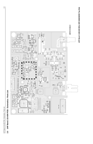 Page 543UHF Band 2 25-40W PCB / Schematics / Parts List
4-3
2.0 UHF Band 2 25-40W PCB / Schematics / Parts List
ZMY0131036-O
32
1716
1
U01211
76
51 26
U0101 16
1
89 U0251
C0108
C0211C0212 C0251
C0252R0103
R0211
R0212
R0251
R0252
R0253R0257
8 7114
U0211
C0256
R0256 R0268
18 1J0451
Q0110 C0253
C0261
C0262
C0421
R0102
R0110
R0115R0227 R0261R0262
R0269
C0441
C0442
C0443
C0445
C0446
C0447
C0448 R0442
R0222
C0131C0132
R0131
R0132
234
Y0131
C0101
C0102
R0105 R0106
R0114
R0170
R0101 C0104C0106
C0107
R0104R0108R0116...