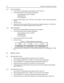 Page 40 
 
 
 
 
3-6 Hardware Tuning Setup and Procedure 
 
2.3.5 Maximum Modulation 
1. Set the radio to the appropriate tuning frequency (refer to Table 3-1). 
2. On the test equipment, set the following configurations: 
Audio bandwidth: 0.25Hz to 15,000Hz 
De-emphasis: Off 
FM: Peak negative 
3. Using the Audio Analyzer, input a 1kHz tone + 67Hz subtone, 120mV to the radio through the 
test box. 
4. Key up the radio. 
5. Using the ceramic tool, adjust R159 to tune maximum modulation between 2.4 ± 0.02KHz for...