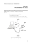 Page 2919
MTH500 Portable Radio Basic Service Manual  - PROGRAMMING THE RADIO
CHAPTER 3
 PROGRAMMING THE RADIO
Before Using the Customer Programming Software 
(CPS)
Before you begin programming, ensure the following:
•That your radio battery is fully charged.
•That you have connected the Data cable (FKN4897), according to Figure 2.
•That the Customer Programming Software (CPS) is installed in your computer.
 
Figure 2.  Setup for Radio Programming.
MTH500Radio
p
Serial Port
(COM1/2)
To MTH500
Accessory...