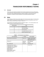 Page 37Chapter 3
TRANSCEIVER PERFORMANCE TESTING
1.0 General
These radios meet published specifications through their manufacturing process by utilizing high- 
accuracy laboratory-quality test equipment. The recommended field service equipment approaches 
the accuracy of the manufacturing equipment with few exceptions. This accuracy must be 
maintained in compliance with the manufacturer’s recommended calibration schedule.
2.0 Setup
Supply voltage is provided using a power supply (13.8 Vdc for low power models,...