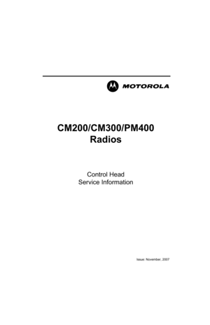 Page 27CM200/CM300/PM400
Radios
Control Head
Service Information
Issue: November, 2007
M 