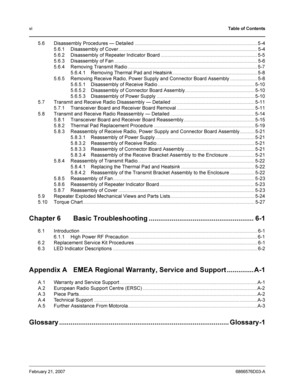 Page 7viTable of Contents
February 21, 20076866576D03-A
5.6 Disassembly Procedures — Detailed .......................................................................................... 5-4
5.6.1 Disassembly of Cover......................................................................................................5-4
5.6.2 Disassembly of Repeater Indicator Board ....................................................................... 5-5
5.6.3 Disassembly of Fan...