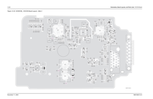 Page 19412-28Schematics, Board Layouts, and Parts Lists: VOCON BoardNovember 11, 20046881094C12-AFigure 12-22. 
NCN6186_ VOCON Board Layout—Side 2
B502 B503
B702
C101
C219
C232
C251
C301C302
C303C304
C305
C308 C309C310
C312
C313
C314
C315
C316
C322 C401C409
C411
C437 C438 C439 C441
C442 C443C508
C509 C510C514
C516
C520
C523
C524
C526
C527
C528
C529
C530
C531
C533
C535 C540
C541
C542
C543
C544
C545
C550C551 C552
C554 C555
C704
C705
C706
C707C710
C711 C712C714 C715
C716C717
C718 C719 C723
C724
C725
C726
C727
C728...