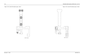 Page 20012-34Schematics, Board Layouts, and Parts Lists: Control FlexNovember 11, 20046881094C12-AFigure 12-24. Control Flex Board Layout—Side 1
Figure 12-25. Control Flex Board Layout—Side 2
MAEPF-28009-O
MAEPF-28007-O 