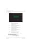 Page 1636881094C12-ANovember 11, 2004
Troubleshooting Waveforms: SPI B Data11-5
11 . 5 S P I  B  D a ta
Trace 1: GCAP II IC chip enable at R539 (Note active high).
Trace 2: SPI data clock at Test Point SCKB.
Trace 3: SPI data to GCAP II IC at Test Point MOSIB.
Figure 11-4.  SPI B Data Waveforms
MAEPF-27493-O 