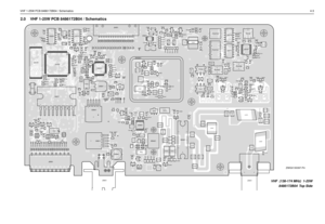 Page 1VHF 1-25W PCB 8486172B04 / Schematics4-3
2.0 VHF 1-25W PCB 8486172B04 / Schematics
C0101
C0102 C0104
C0105
C0106
C0107
C0121
C0131
C0132 C0211
C0212
C0221C0222
C 0223 C0224
C0225
C0226
C0227C0231
C0232
C0233
C0234 C0235
C 0236
C0237
C0241
C0242
C0243
C0244C0245 C0246
C0251
C0252 C 0253
C0255
C0261
C 0262 C0267
C0421
C0441
C0442
C0443
C0444
C0445
C0446
C0447
C0448
C0449 C0451
C0452
C0453
C0454
C0455
C0456
C0457
C0458
C0459
C0460
C0461
C0462
C0463
C0464
C0466
C0467
C0468
C0470
C0471
C0472
C0473
C0474...