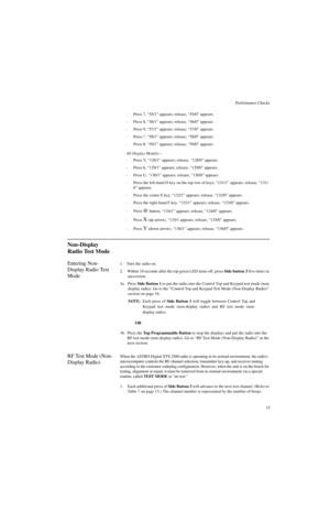 Page 33Performance Checks
15
-Press 7, “55/1” appears; release, “55/0” appears.
-Press 8, “56/1” appears; release, “56/0” appears.
-Press 9, “57/1” appears; release, “57/0” appears.
-Press *, “58/1” appears; release, “58/0” appears.
-Press #, “59/1” appears; release, “59/0” appears.
All Display Models—
-Press V, “128/1” appears; release, “128/0” appears.
-Press h, “129/1” appears; release, “129/0” appears.
-Press U, “130/1” appears; release, “130/0” appears.
-Press the left-hand D key on the top row of keys,...