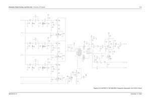 Page 198Schematics, Board Overlays, and Parts Lists: Transceiver (RF) Boards8-236881094C31-ENovember 16, 2006
Figure 8-16. NUF3577J 700–800 MHz Frequency Generation Unit (VCO) Circuit
11
7/800_FGU_d02_a1
MOTOROLA INTERNAL USE ONLY
A300, FGU - VCO
U56
C314
1.8pF
Vadim Dubov Vadim Dubov
FGU Sheet 2 7/800 (762 -869 MHz) XTS 5000 Transceiver
1
39pFL305
15nH
C331Y302
RESONATOR
1020MHz
R322
22KR309
NC0.1uFC312
20K 1.3pF C306
C313
2.2pF
51K NC 22K
R318
1.8pF R302 C301
2.7pF
C33039pF
VSF
VSFVSF C308
15K R399 2.2pFC326...