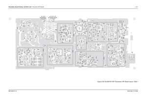 Page 216Schematics, Board Overlays, and Parts Lists: Transceiver (RF) Boards8-416881094C31-ENovember 16, 2006
Figure 8-29. NLD8910H VHF Transceiver (RF) Board Layout—Side 1
C3
C4 C5
C6C7 C8
C13 C14
C15
C28
C101
C102 C103
C104
C106C107
C108 C109
C110C 111
C113
C114
C115
C117
C118
C119
C121
C122 C123
C124
C125
C126
C130 C131
C133
C134
C135
C136
C137C138
C139
C140
C141
C142
C143
C144
C145 C147
C148
C209
C212
C213
C214C215
C216
C221
C224
C225
C226C227 C233
C234 C235 C237
C238
C240
C241C301
C302
C303 C304
C305
C306...