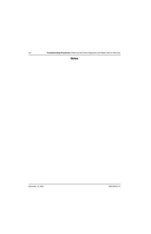 Page 91November 16, 20066881094C31-E
4-8Troubleshooting Procedures: Power-Up Self-Check Diagnostics and Repair (Not for Field Use)
Notes 