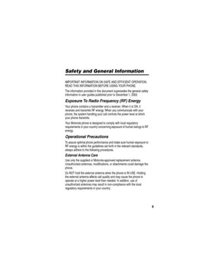 Page 119
Safety and General Information
IMPORTANT INFORMATION ON SAFE AND EFFICIENT OPERATION. 
READ THIS INFORMATION BEFORE USING YOUR PHONE.
The information provided in this document supersedes the general safety 
information in user guides published prior to December 1, 2002.
Exposure To Radio Frequency (RF) Energy
Your phone contains a transmitter and a receiver. When it is ON, it 
receives and transmits RF energy. When you communicate with your 
phone, the system handling your call controls the power level...