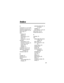 Page 99 
97
Index
A
accessories  12, 13, 18, 69
accessory connector port  1
active line indicator  24, 25
alarm clock  77
alert
creating  80
defined  49
downloading  70, 79
setting  72
turning off  21, 22, 58
animation
downloading  70, 79
inserting in message  70
screen saver  52
viewing  79
wallpaper  51
answering a call  21, 50
application, locking and 
unlocking  78
automatic redial  56
B
backlight  54
barring calls  69
battery
car kit charger time  76
charging  16extending battery life  16, 
41, 52, 54...