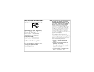 Page 7 v
DECLARATION OF CONFORMITYPer FCC CFR 47 Part 2 Section 2.1077(a)
Responsible Party Name:   Motorola, Inc.
Address:  8000 West Sunrise Boulevard
Plantation, FL 33322 USA
Phone Number:  1 (800) 453-0920
Hereby declares that the product:
Product Name:  i530
Model Number:  H63XAH6RR3AN
Conforms to the following regulations:
FCC Part 15, subpart B, section 15.107(a), 
15.107(d) and section 15.109(a)
Class B Digital DeviceNote:This equipment has been tested and found 
to comply with the limits for a Class B...