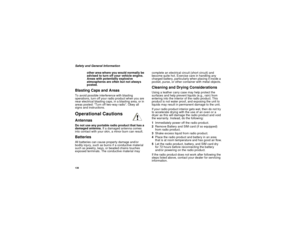 Page 148138Safety and General Information
other area where you would normally be
advised to turn off your vehicle engine.
Areas with potentially explosive
atmospheres are often but not always
posted.Blasting Caps and AreasTo avoid possible interference with blasting
operations, turn off your radio product when you are
near electrical blasting caps, in a blasting area, or in
areas posted: “Turn off two-way radio”. Obey all
signs and instructions.Operational CautionsAntennasDo not use any portable radio product...