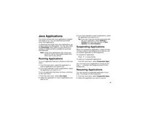 Page 6959
Java ApplicationsYour phone arrives with Java applications installed
and ready to run. You can download and install
more Java applications.
To download and install more Java applications, go
to www.nextel.com/idenupdate. You can also check
theDownloadsmenu option on your phone for a
catalog of additional items available for purchase
and download.
Note:Using Java applications may cause your
phone to use up more battery power than
other uses of your phone.Running...