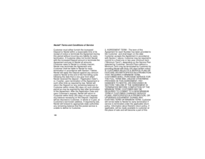 Page 134126Nextel
®Terms and Conditions of Service
Customer must either furnish the increased
Deposit to Nextel within a reasonable time of its
receipt of notice or terminate the Agreement during
this period without incurring any liability for early
termination. If Customer does not furnish Nextel
with the increased Deposit amount or terminate the
Agreement and pay to Nextel all amounts
Customer owes to Nextel in a timely manner,
Nextel may terminate the Agreement and
Customer shall be liable to Nextel for...