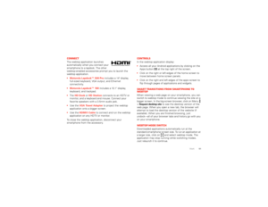 Page 5351 Work
ConnectThe webtop application launches 
automatically when you connect your 
smartphone to a lapdock. The other 
webtop-enabled accessories prompt you to launch the 
webtop application.
 Motorola Lapdock™ 500 Pro includes a 14 display, 
full-sized keyboard, VGA output, and Ethernet 
connectivity.
 Motorola Lapdock™ 100 includes a 10.1 display, 
keyboard, and trackpad.
The HD Dock or HD Station connects to an HDTV or 
monitor, and a keyboard and mouse. Connect your 
favorite speakers with a 3.5mm...