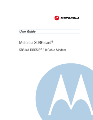 Page 1 
 
 
b 
 
 
 
 
User Guide 
Motorola SURFboard® 
SB6141 DOCSIS® 3.0 Cable Modem 
 
  