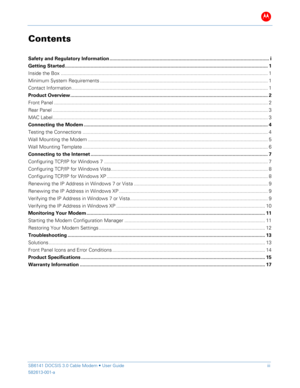 Page 5B 
 
 
SB61 41 DOCSIS 3.0 Cable Modem •  User Gu ide  iii 
582613-001-a   
 
Contents  
Safety and Regulatory Information  ......................................................................................................................  i 
Getting Started ......................................................................................................................................................  1 
Inside the Box...