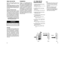 Page 6 To C ange Code and      
Bandwidth Settings 
1.   
Hold Push-To-Talk button down while 
turning radio on. Fig. J 
Radio announces current code setting.
Example: “code one” 
2.   
Press Push-To-Talk to scroll through 
codes. Fig. K 
Radio announces each code as you 
scroll. Example: “two...three...four” 
3.  
Release Push-To-Talk when you have 
reached desired code.  
4.  
Press Monitor button to select and save 
new code setting. Fig. L 
Radio “beeps” , then announces 
current band setting. 
Example:...