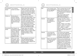 Page 19ENGLISH
APPI am not able to find  the iOS application in the App StoreSM.
This is a known issue for some users using iOS version 6.0.1. Please use the following link on your iPad browser to download the application: 
https://itunes.apple.com/us/ app/monitor-everywhere/id577753318?mt=8&uo=4
GeneralWhich platforms are supported for accessing my camera?
Windows® XP SP3 or aboveMac iOS version 10.7 or above Internet Explorer® version 8.0 or aboveFirefox® version 11.0 or aboveChrome™ version 18.0 or...