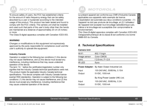 Page 25created by:  Pro. Q.C. Systems Design Limited
ENGLISH
General Information48Technical Specifications49
Le présent appareil est conforme aux CNR d’Industrie Canada 
applicables aux appareils radio exempts de licence.
L’exploitation est autorisée aux deux conditions suivantes : (1) 
l’appareil ne doit pas produire de brouillage, et (2) l’utilisateur 
de l’appareil doit accepter tout brouillage radioélectrique subi, 
même si le brouillage est susceptible d’en compromettre le 
fonctionnement.
This Class B...