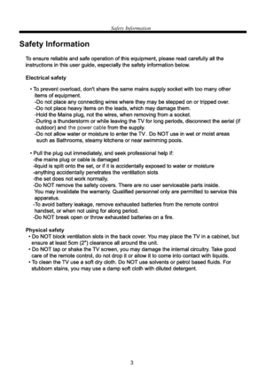 Page 53 Safety Information
Safety Information
Electrical safety
Physical safety
the power cable
 