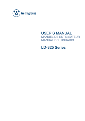 Page 1USER’S MANUAL
MANUEL DE L’UTILISATEUR
MANUAL DEL USUARIO
LD-325 Series 